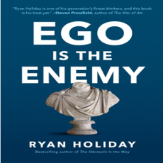 Ego Is The Enemy - Portfolio (2016) - Ryan Holiday Ego Is The Enemy - Portfolio (2016) - Ryan Holiday